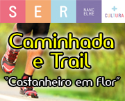 Caminhada e Trail “Castanheiro em Flor”