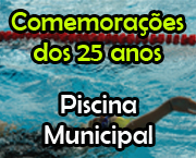 Comemoração dos 25 anos da Piscina Municipal