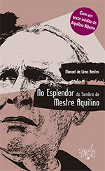 No Esplendor da Sombra de Mestre Aquilino