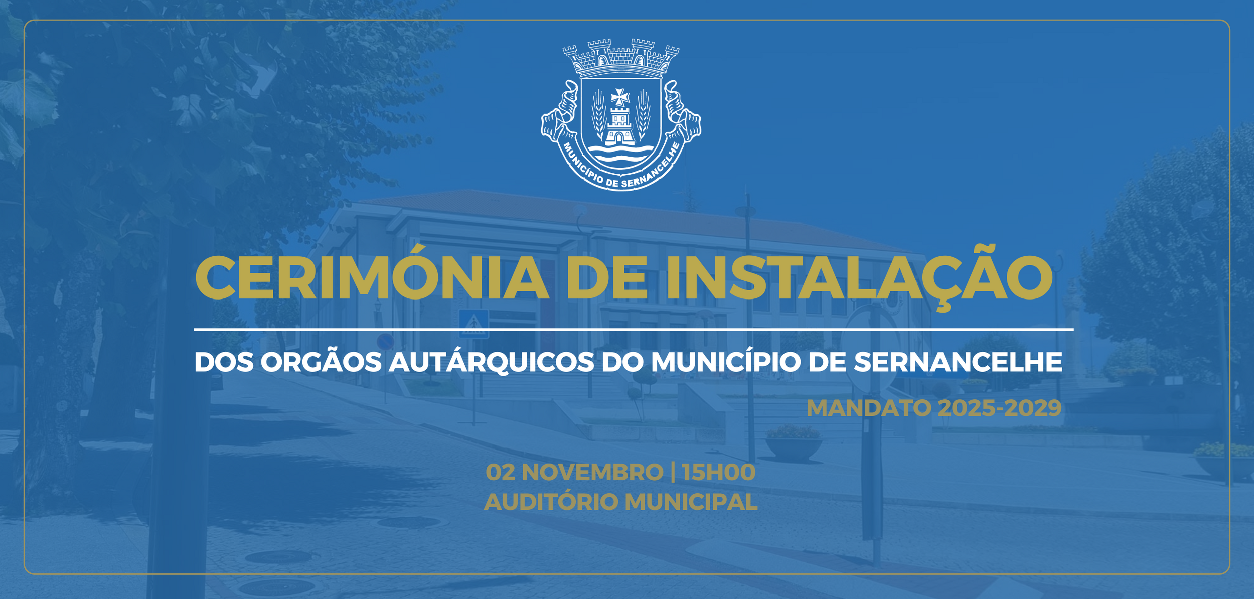 TOMADA DE POSSE DOS NOVOS ÓRGÃOS AUTÁRQUICOS SERÁ NO DIA 2 DE NOVEMBRO, NO AUDITÓRIO MUNICIPAL 