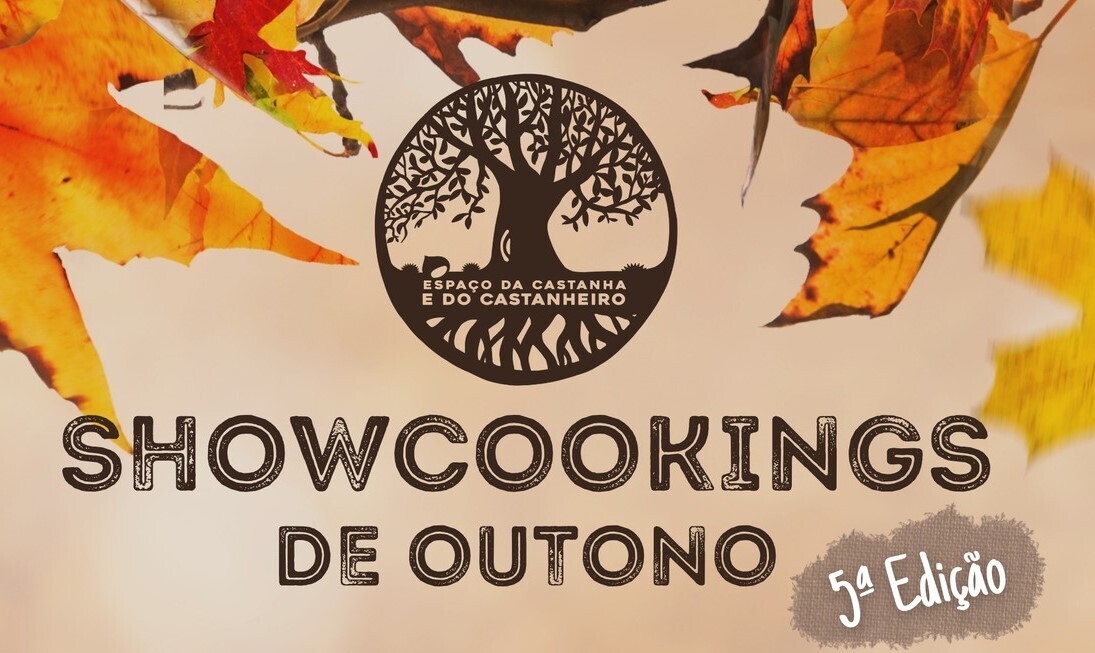 5.ª EDIÇÃO DOS SHOWCOOKINGS DE OUTONO